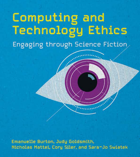 Computing and Technology Ethics. Engaging through Science Fiction