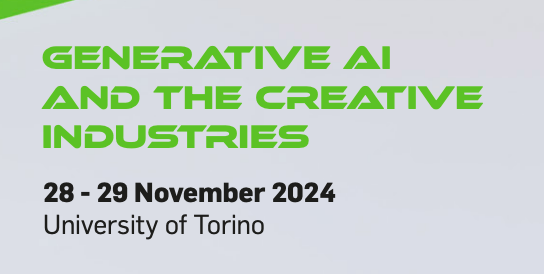 Generative AI and the Creative Industries | Convegno | 28-29 nov