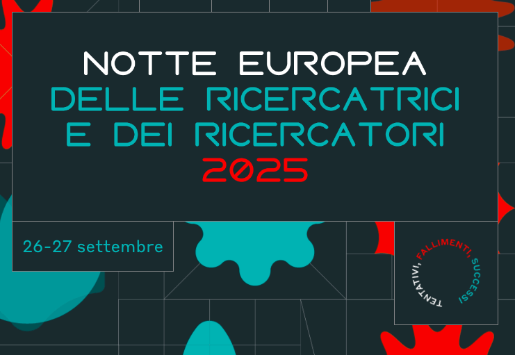 Notte Europea della Ricerca 2025 stand, talk ed escape room | 26-27 sett