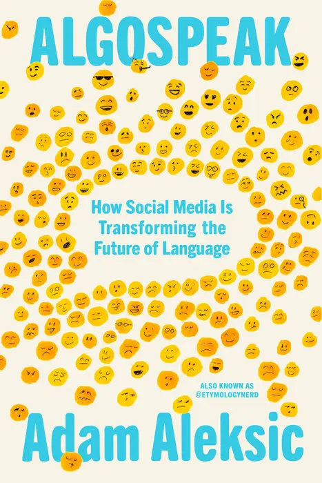 Algospeak: How Social Media Is Transforming the Future of Language