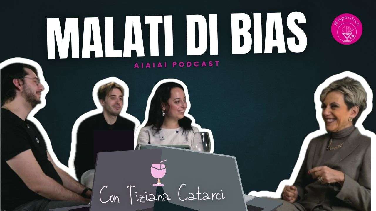 Malati di bias con Tiziana Catarci | AI Aperitivo S.3 Ep.11
