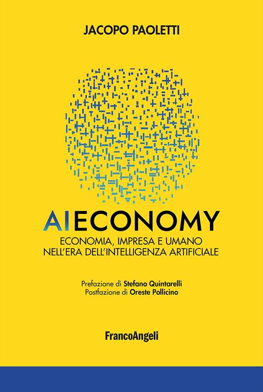 AI Economy. Economia, impresa e umano nell’era dell’intelligenza artificiale